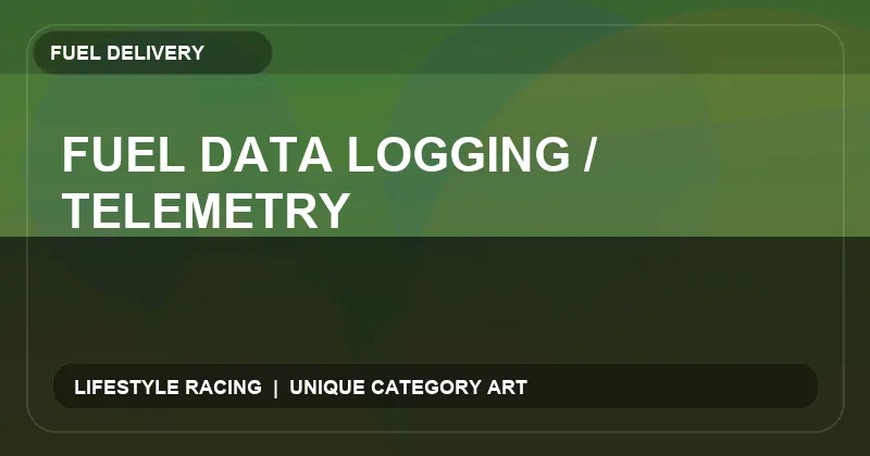 Fuel Data Logging / Telemetry